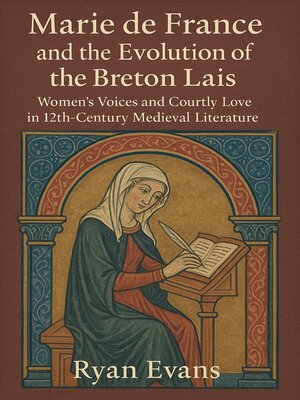 cover image of Marie de France and the Evolution of the Breton Lais